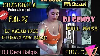 OT SHANGRILA‼️FULLDJ‼️DJ MALAM PAGI ❌ DJ ORANG YANG SALAH‼️DJ GEMOY TERBARU‼️DUGEM FULLBASS‼️LIVE