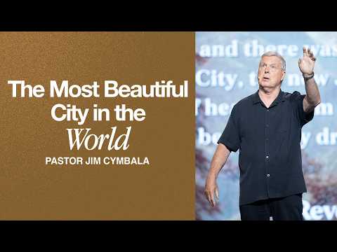 The Most Beautiful City in the World | Pastor Jim Cymbala | Sunday Service | The Brooklyn Tabernacle