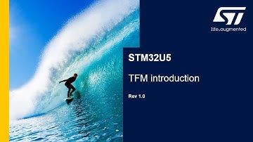 STM32U5 OLT - Security: TFM introduction