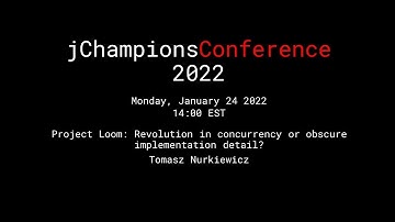 Tomasz Nurkiewicz - Project Loom: Revolution in concurrency or obscure implementation detail?