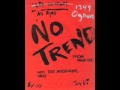 No Trend - Cancer (live) 1995 - The Early Months