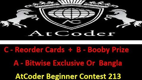 C - Reorder Cards + B - Booby Prize Bangla|| AtCoder Beginner Contest 213 || Bangla Solve#rionmahmud