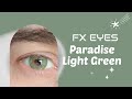 fx eyes lens - Paradise Light Green İLK KEZ BENİM KANALIMDA!