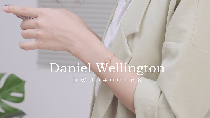 Vòng tay daniel wellington giá bao nhiêu năm 2024