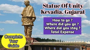 Statue Of Unity || Complete Tour Guide || How to plan Statue Of Unity Trip