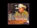 Mark Chesnutt  -  Dreaming My Dreams