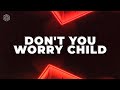 MEYSTA, Cuervo & Jubly - Don't You Worry Child (ft. MEQQ)