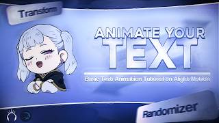 MASTER TEXT ANIMATION — The Fundamentals | Alight Motion Tutorial