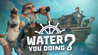 Water You Doing? | Gameplay PC