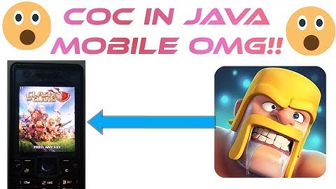 How to play Clash of clans in java mobile OMG!!!☺️