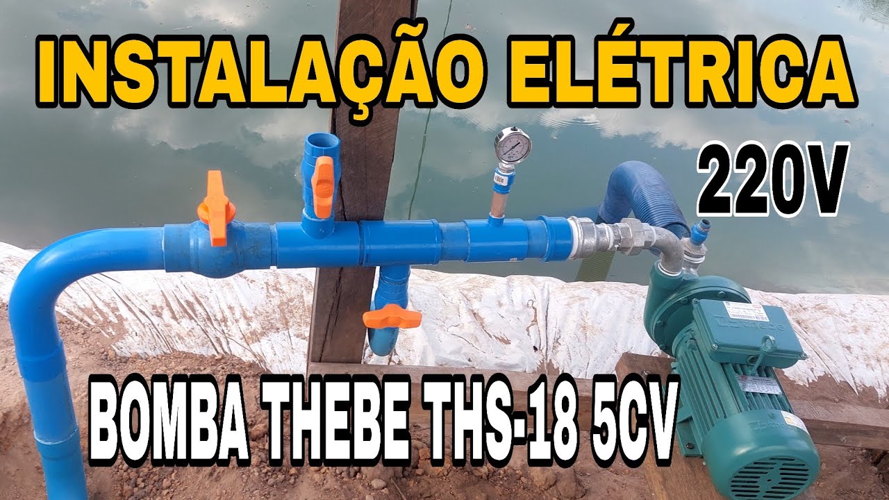 Como instalar bomba THEBE THS-18 5CV  monofasica  220.