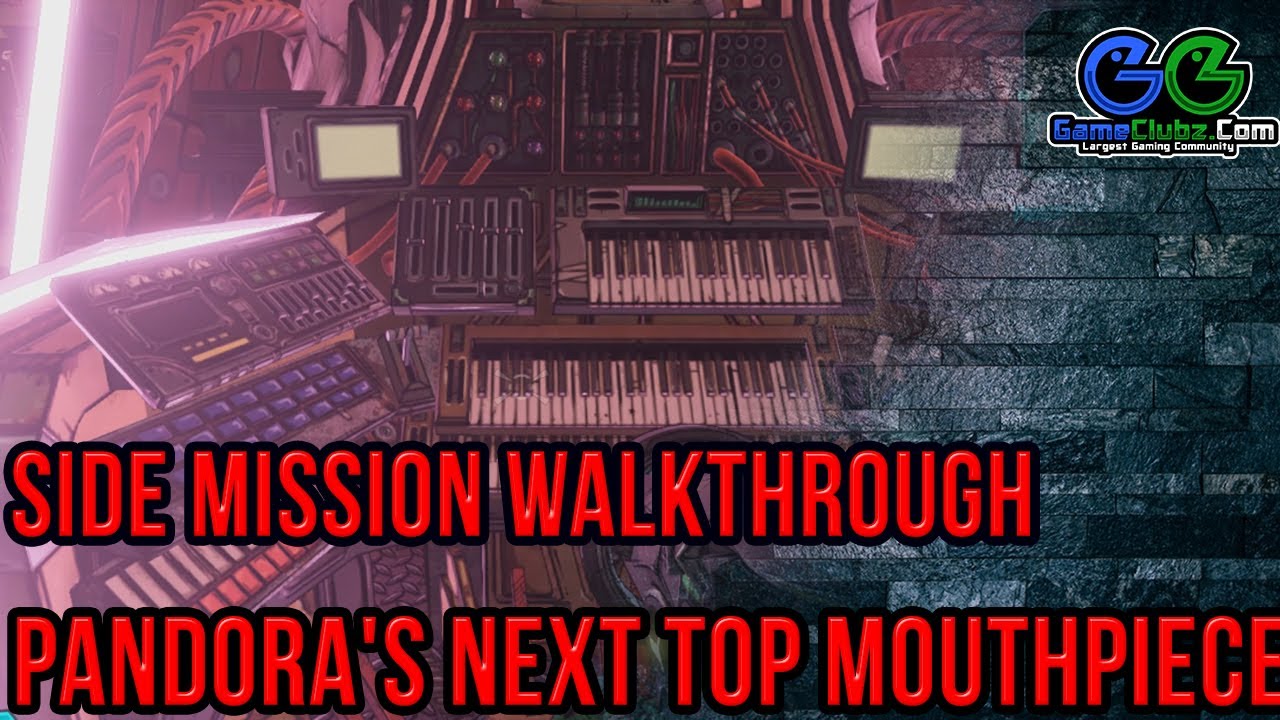 Borderlands 3 Pandora's Next Top Mouthpiece Walkthrough | Side Mission PS4 | Xbox One - YouTube