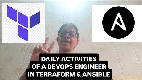 Daily Activities of a DevOps Engineer in Terraform & Ansible
