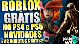 ROBLOX GRÁTIS NO PS4 PS5 NOVIDADES !!! E NOVO ASSASSINS CREED GRÁTIS  P/SEMPRE ?! 