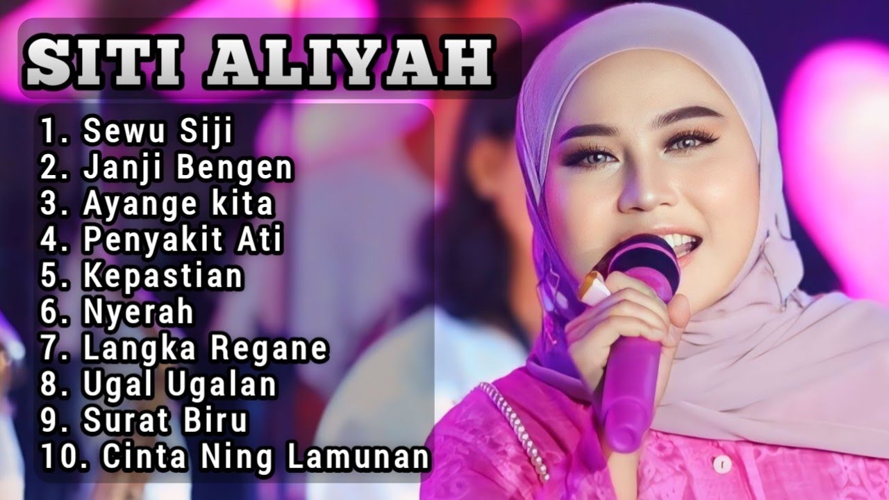 SITI ALIYAH FULL ALBUM 2024 ‼️sewu siji