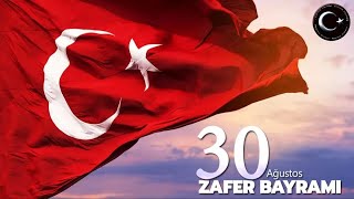 30 AĞUSTOS ZAFER BAYRAMI | KUTLU OLSUN | 100.YIL | BÜYÜK TAARUZ