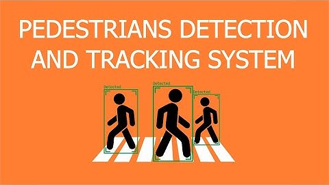 Pedestrians Detection and Tracking System
