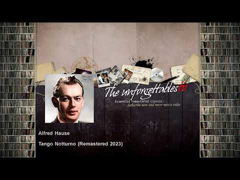 Alfred Hause - Tango Notturno - Remastered 2023