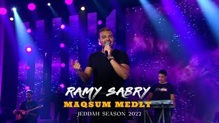 Ramy Sabry- Medly Maqsum [ Jeddah 2022 ] | رامي صبري - ميدلي مقسوم