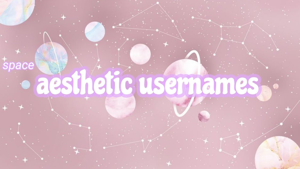 aesthetic space username ideas (that aren't taken) | Jade Angeli - YouTube