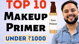 Top 10 Face Primers Under ₹1000 || Best Makeup Primer