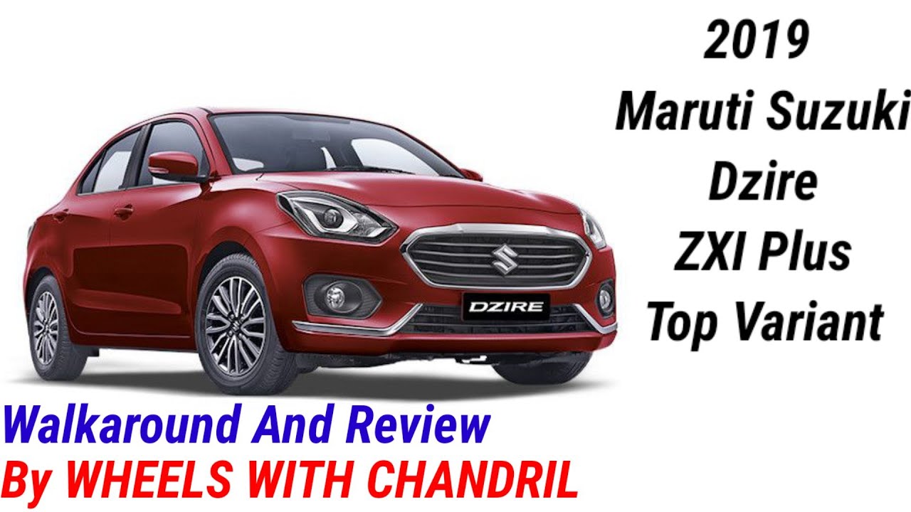 2019 Maruti Suzuki Dzire ZXI + Detailed Review | By Wheels With Chandril 