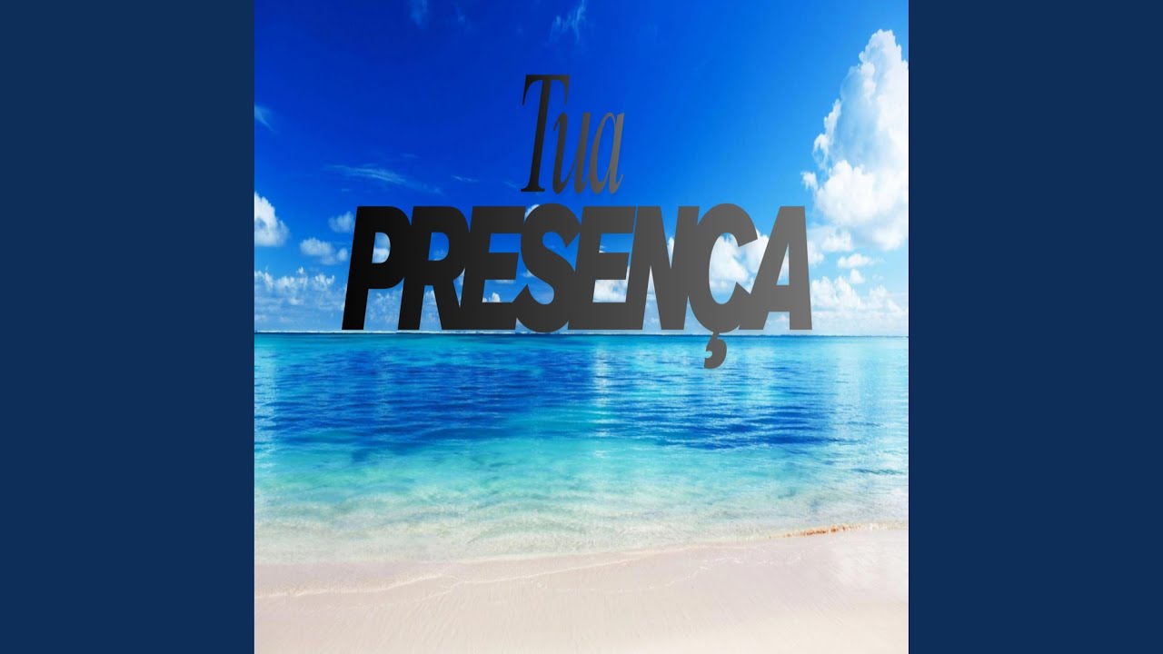 Tua Presença