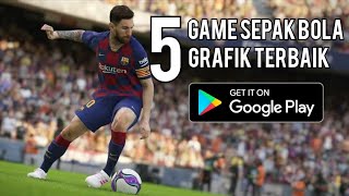 5 Game Sepakbola Grafik Terbaik di Playstore 2020