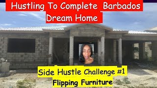 Flipping Furniture to Finish off My Dream Home in Barbados