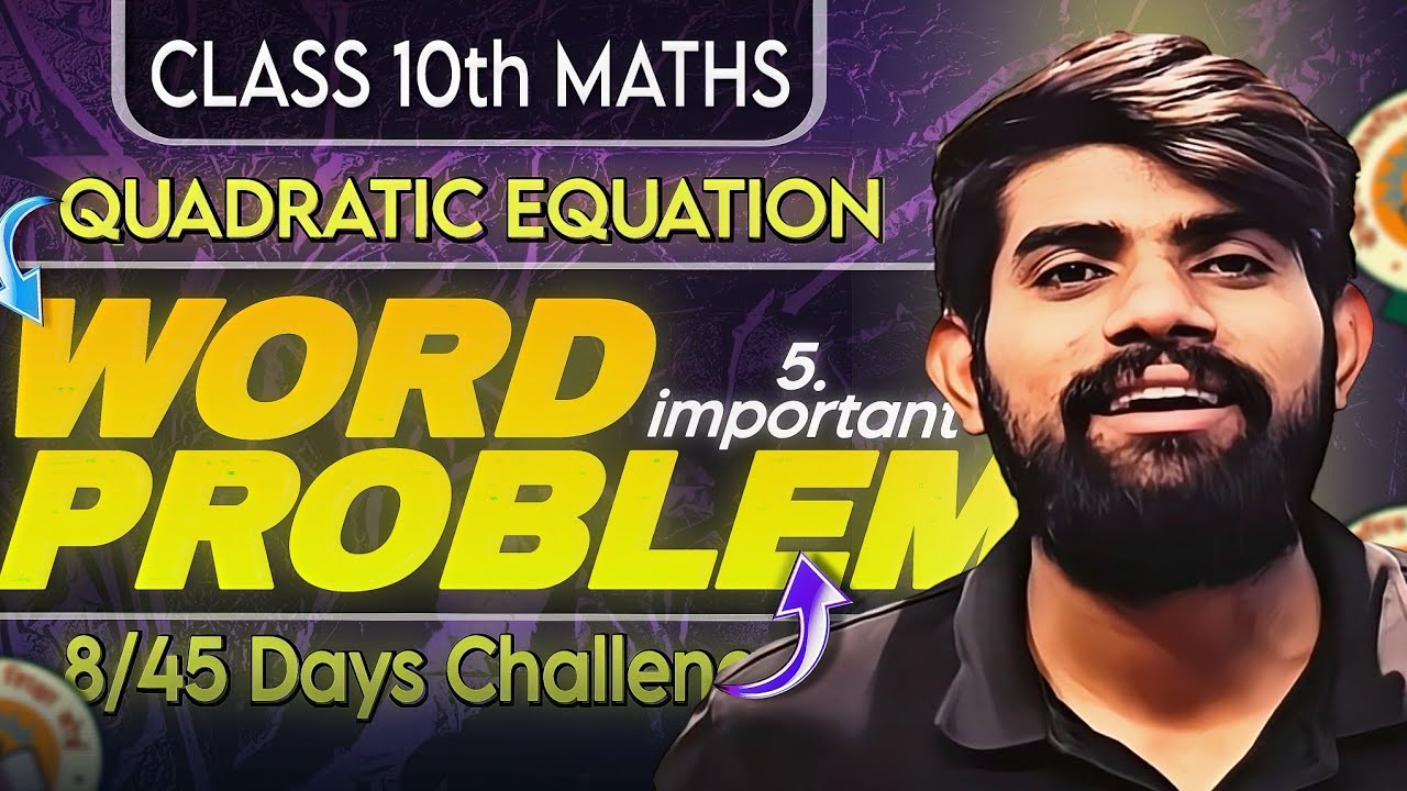 Day 8 Important Word Problem | Quadratic Equation | Ch 4 Maths Class 10 |