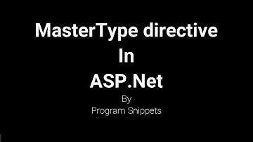 MasterType Directive In ASP Net