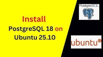 How to Install & Configure PostgreSQL 18.0 on Ubuntu 25.10 Like a Pro! Step-by-Step 2025 Guide