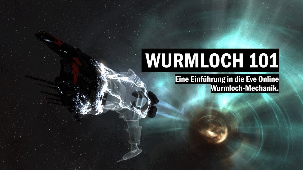 Wurmloch 101 Einführung in die Eve Online Wurmloch Mechanik für