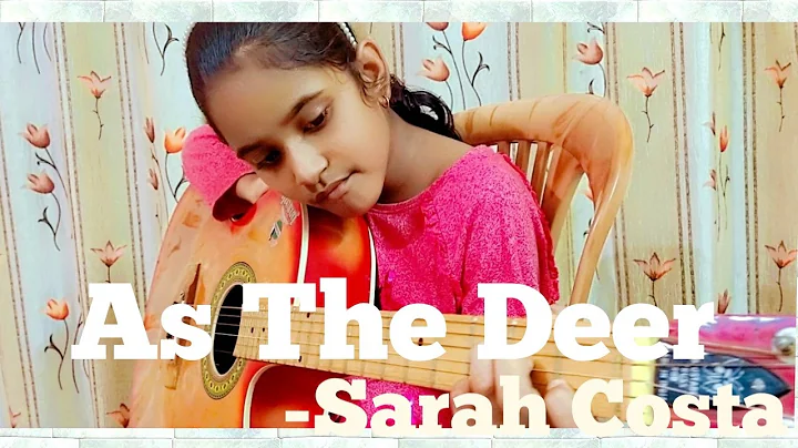 As The Deer (Hymn)- Sarah Costa
