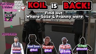 Where Have Franny & Soze Been? Koil is BACK! | GTA RP NoPixel 4.0