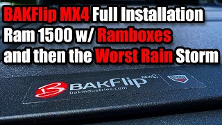 BAKFlip MX4 Full Installation on Ram 1500 w/ Ramboxes // How Did It Hold Up In The Worst Rain Storm