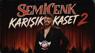 Semicenk - Karışık Kaset 2 Albümü