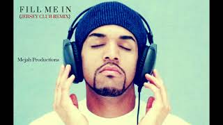 [REMIX] FILL ME IN (Jersey Club Remix) - Craig David (Produced By @MejahProductions)