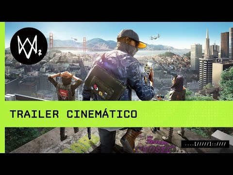 Watch Dogs 2: Trailer Cinemático