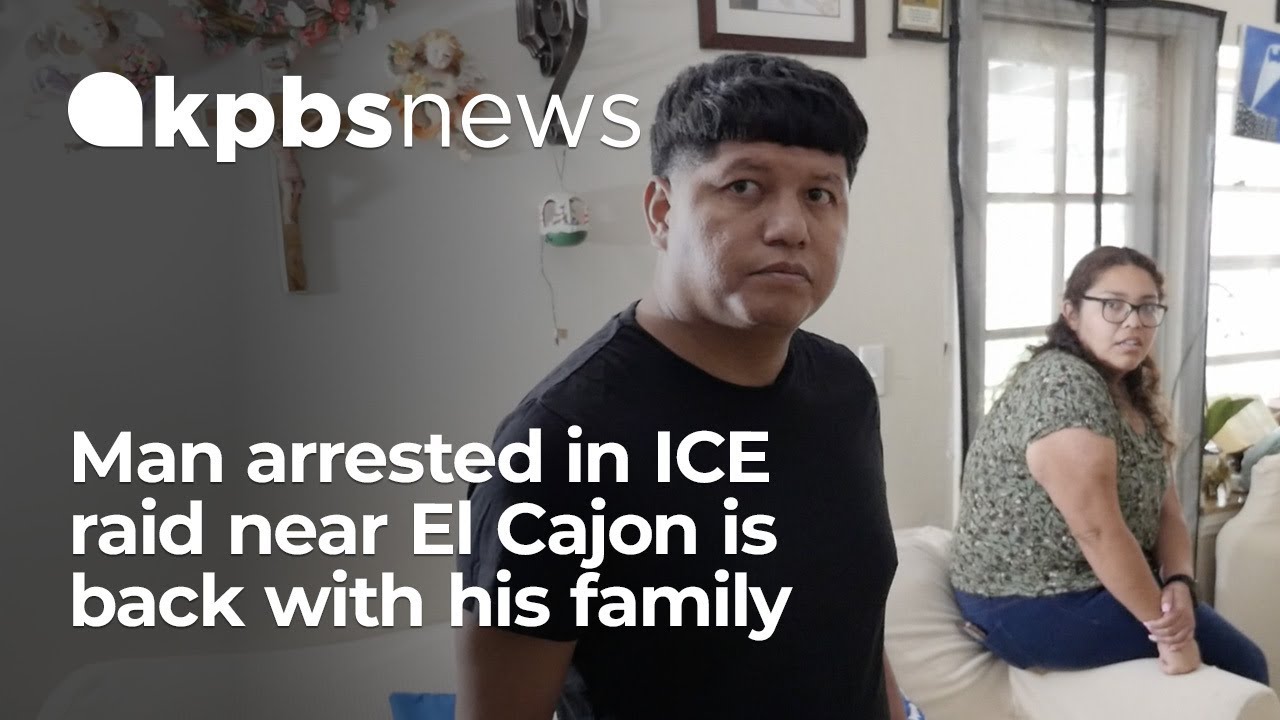 Man arrested in ICE raid near El Cajon is back with his family - YouTube
