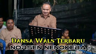 Download Lagu Dansa Wals Terbaru Akhir Tahun 2025 || Makan Nasi Rasa Sekam || Norsen Nenokeba ( Cover ) MP3