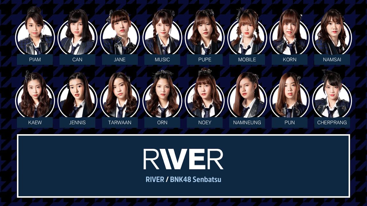 BNK48 – RIVER [Color Coded Lyrics TH/RM/EN]