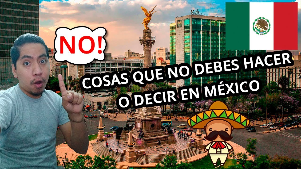 ¿Que no se puede hacer en México