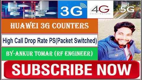Call Drop PS(Packet Switched) Counters || Drop Analysis || Huawei Counters || BY- Ankur Tomar