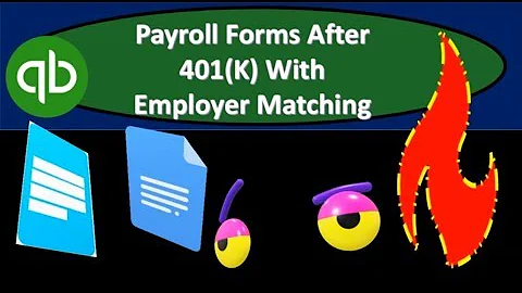 QuickBooks Online 2019-Payroll Forms After 401(K) With Employer Matching