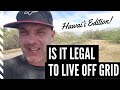Can You Legally Live Off Grid in Hawai'i?