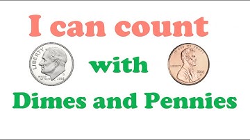 Counting With Dimes and Pennies