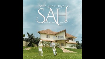 Sarah Suhairi & Alfie Zumi - SAH (Official Lyric Video)