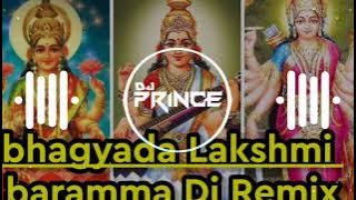 bhagyada Lakshmi baramma DJ Remix