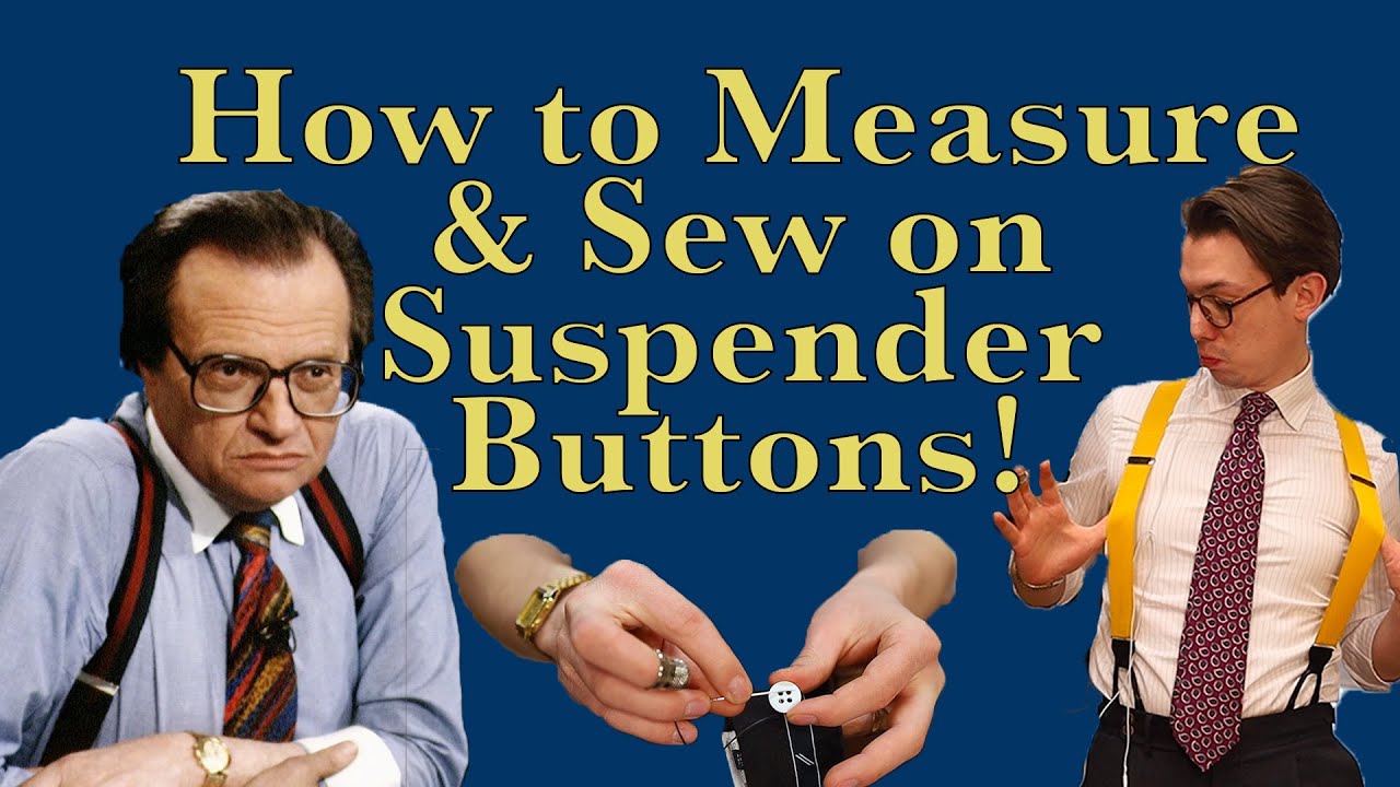 How to add Buttons for your Suspender/Braces. 